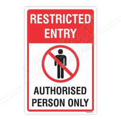Restricted Entry Authorized Person Only Prohibition Sign| Protector FireSafety