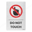 Do Not Touch Prohibition Sign| Protector FireSafety