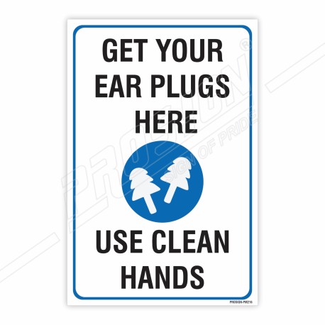 Get Your Ear Plug Here Mandatory Sign| Protector FireSafety