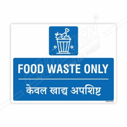 Food Waste Only English And Hindi Mandatory Sign| Protector FireSafety