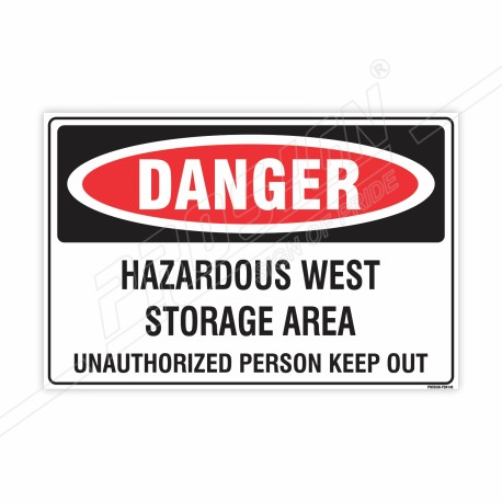 Hazardous West Storage Area Danger Sign| Protector FireSafety