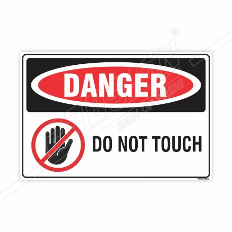 Do Not Touch Danger Sign| Protector FireSafety