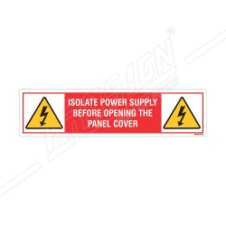 Isolate Power Supply Before Opening The Panel Cover Danger Sign| Protector FireSafety
