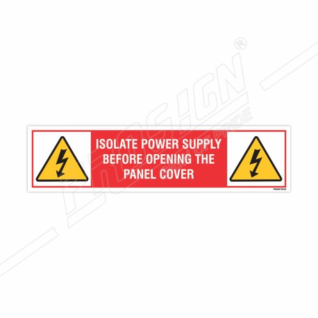 Isolate Power Supply Before Opening The Panel Cover Danger Sign| Protector FireSafety