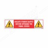 Isolate Power Supply Before Opening The Panel Cover Danger Sign| Protector FireSafety