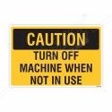 Turn Off Machine When Not In Use Caution Sign| Protector FireSafety
