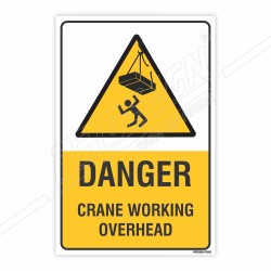 Danger Crane Working Overhead Caution Sign| Protector FireSafety