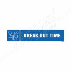 Break Out Time Sign| Protector FireSafety