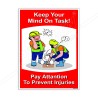 Keep Your Mind On Task Safety Slogan Posters| Protector FireSafety