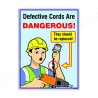 Defective Cords Are Dangerous  Safety Posters| Protector FireSafety