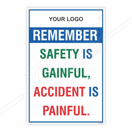 Remember Safety Is Gainful, Accident Is Painful Safety Slogan Posters| Protector FireSafety