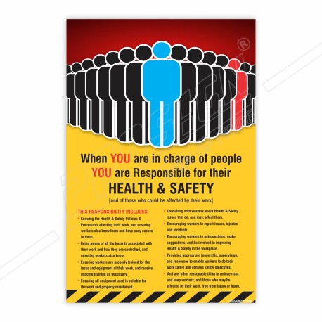 When You Are Charge Of People You Have Responsible For Their Health And Safety Posters| Protector FireSafety