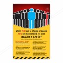 When You Are Charge Of People You Have Responsible For Their Health And Safety Posters| Protector FireSafety