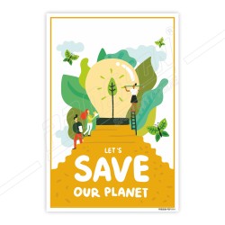 Save Our Planet, Environment Safety Posters| Protector FireSafety