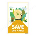Save Our Planet, Environment Safety Posters| Protector FireSafety