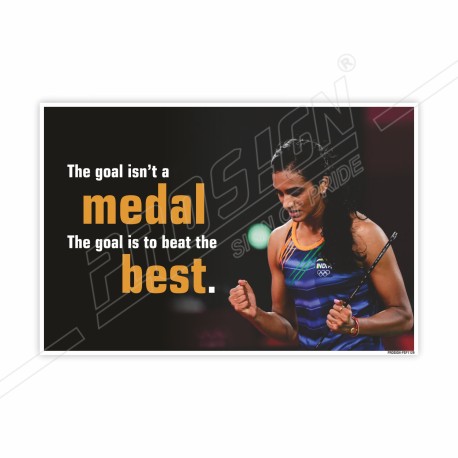 The Goal Is Not A Medal, The Goal Is To Beat The Best, Safety Slogan Posters| Protector FireSafety
