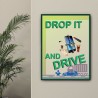 Drop It And Drive Road Safety Posters| Protector FireSafety