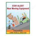 Stay Alert Near Moving Equipment Safety Posters| Protector FireSafety