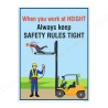 When You Work At Height Always Keep Safety Rules Tight Safety Posters| Protector FireSafety