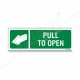 Pull To Open Sign