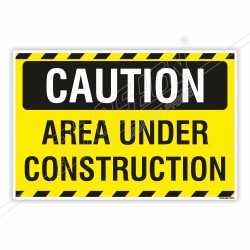 Area Under Construction Caution Sign| Protector FireSafety
