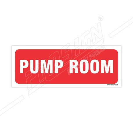 Pump Room Fire Sign| Protector FireSafety
