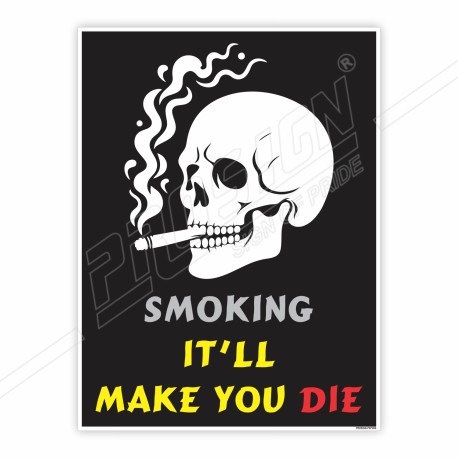 Smoking Will Make You Die No Smoking Safety Posters| Protector FireSafety