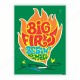 Big Fire Begin Small, Fire Safety Posters