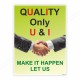 Quality U And I, Quality Safety Posters