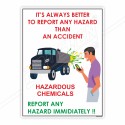 Report All Hazard Immediately Chemical Safety Poster| Protector FireSafety