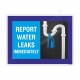 Report Water Leakage Immediately General Safety Poster