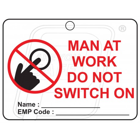 Tag Man at work do not switch on 