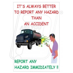 Report any hazard immediately 